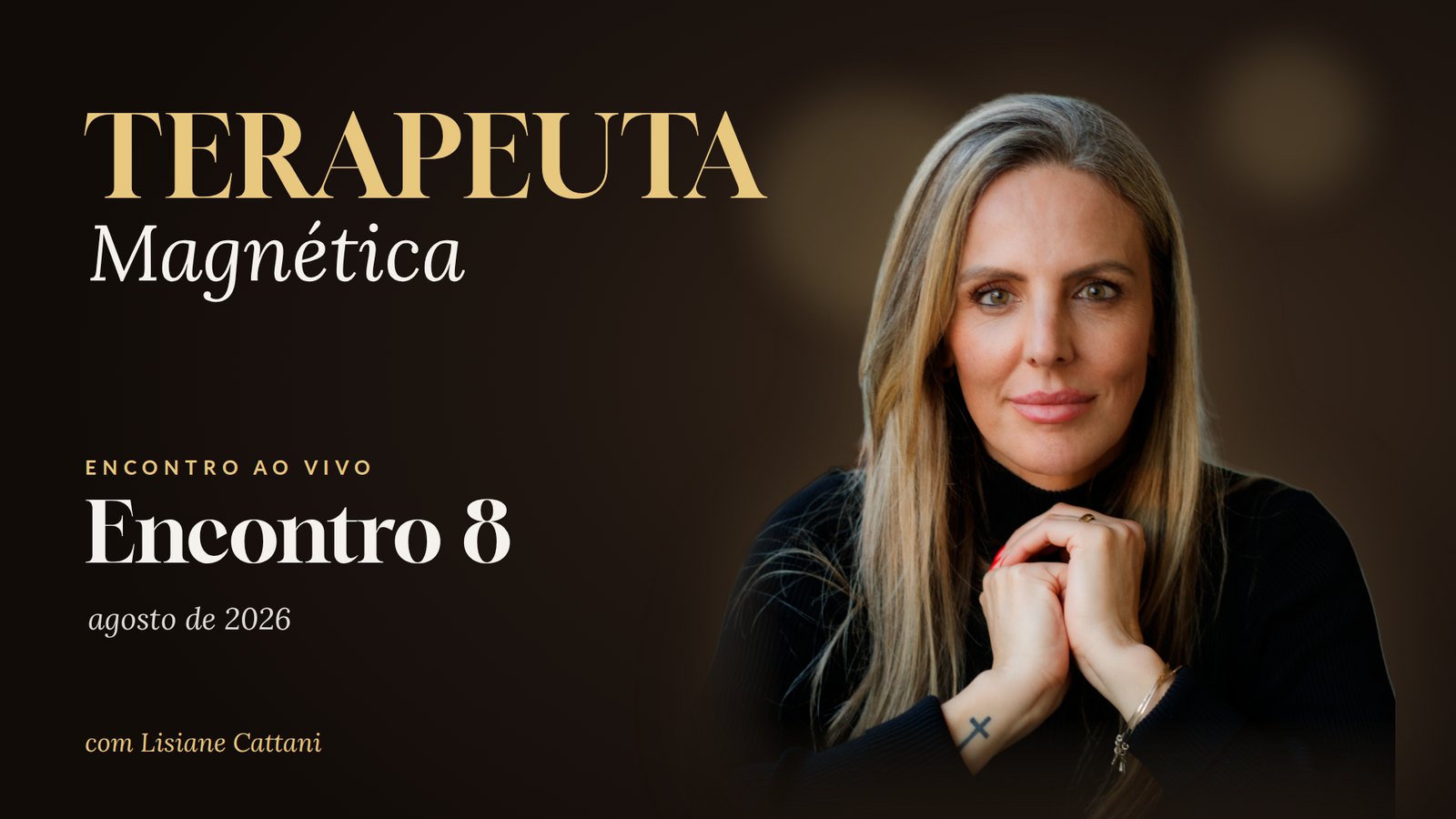Capa do Encontro 8 da Terapeuta Magnética, agosto de 2026